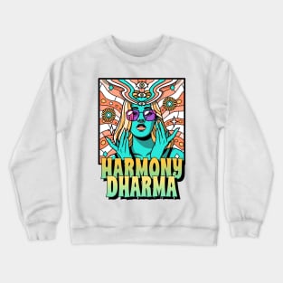 Harmony dharma Crewneck Sweatshirt